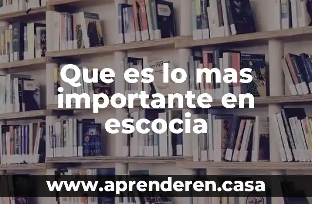 Que es mas eficaz una querella o una denuncia 3 Que es lo mas importante en escocia