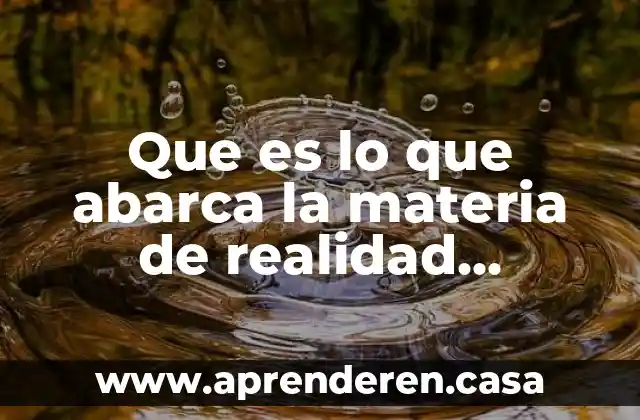 Qué es una era y cuanto abarca historia 3 Que es lo que abarca la materia de realidad nacional