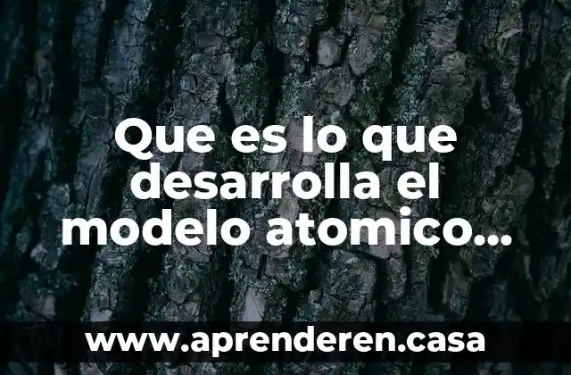 Que es lo que desarrolla el modelo atomico de berilio