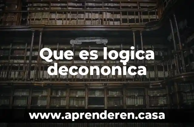 Que es logica decononica