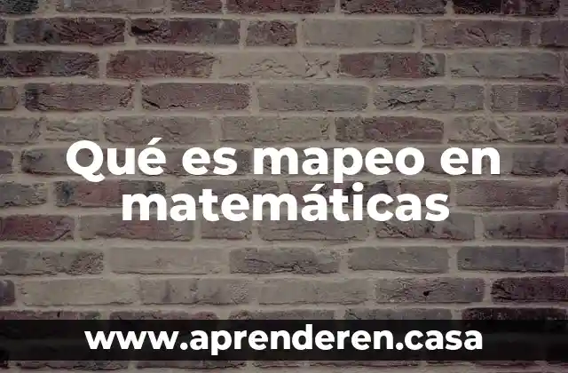 Qué es mapeo en matemáticas