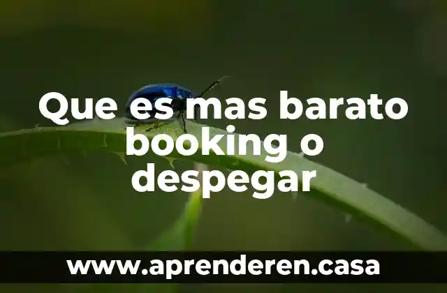 Que es mas barato booking o despegar