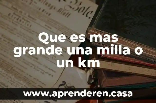 Que es mas grande filipinas o indonesia 3 Que es mas grande una milla o un km