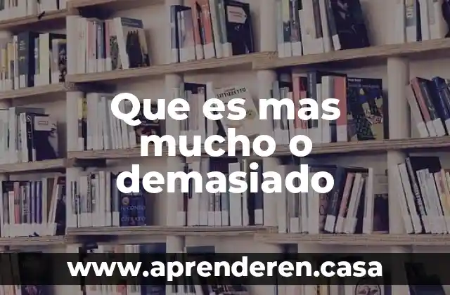 Por que es importante usar mucho las bicicletas 5 Que es mas mucho o demasiado