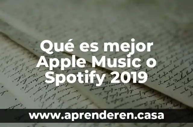 Qué es mejor Apple Music o Spotify 2019