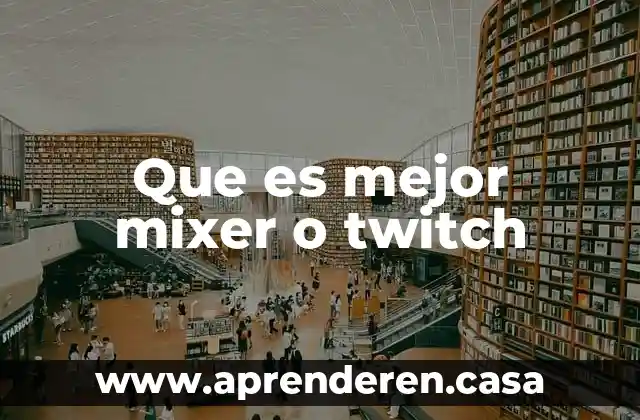 Qué es mejor pan pita o tortillas 3 Que es mejor mixer o twitch