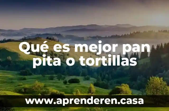 Que es mejor un exbox o un pley 7 Qué es mejor pan pita o tortillas