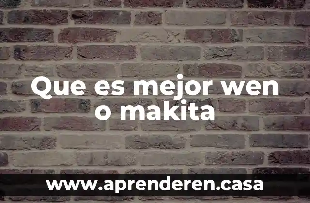 Qué es mejor pan pita o tortillas 6 Que es mejor wen o makita