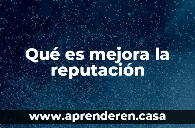 Que es el enfoque a procesos y la mejora continua 7 Qué es mejora la reputación