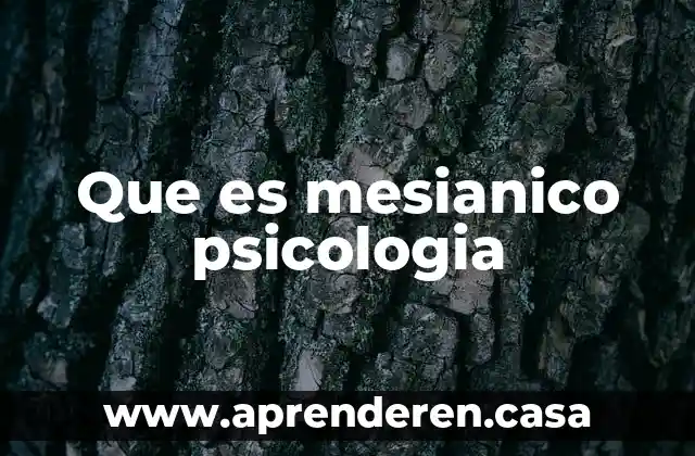 Que es mesianico psicologia
