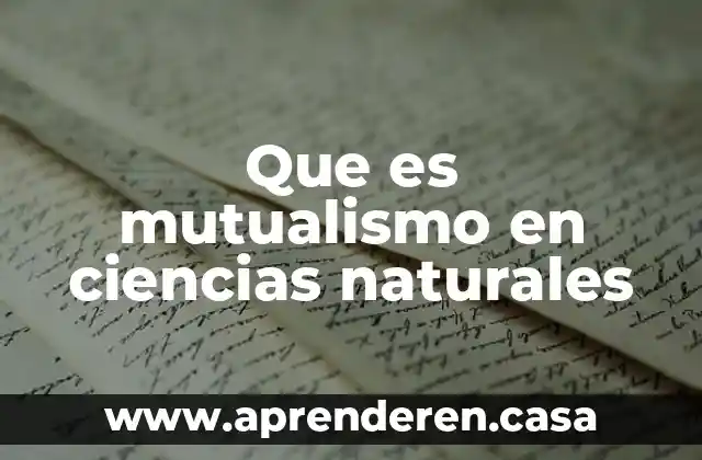 Que es mutualismo en ciencias naturales