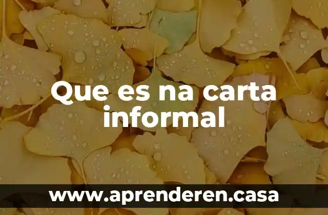 Que es na carta informal