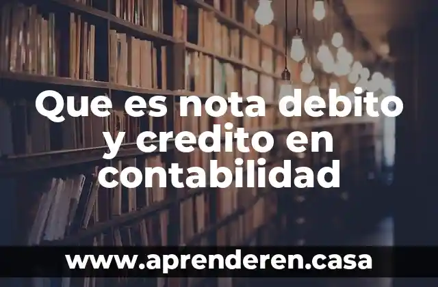 Que es el cvv de las tarjetas de debito 3 Que es nota debito y credito en contabilidad