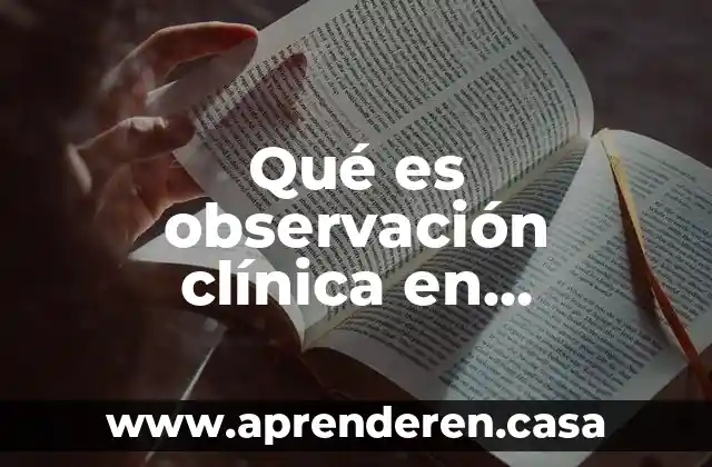 Qué es observación clínica en psicología