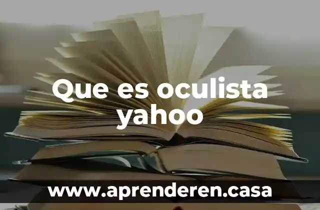 Que es oculista yahoo