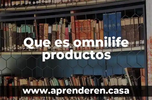 Que es omnilife productos