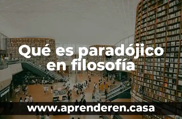 Qué es paradójico en filosofía