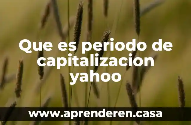 Que es el nasdaq omx yahoo finanzas 6 Que es periodo de capitalizacion yahoo