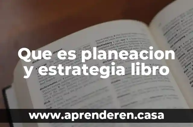 Que es planeacion y estrategia libro