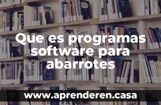 Que es un software de blog 4 Que es programas software para abarrotes