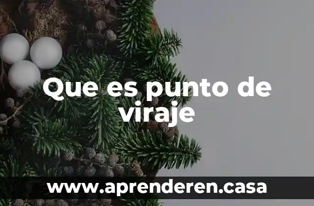 Que es punto de viraje