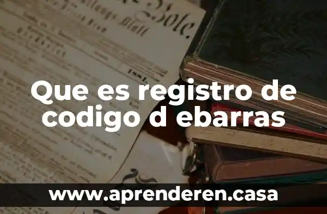 Que es registro de codigo d ebarras