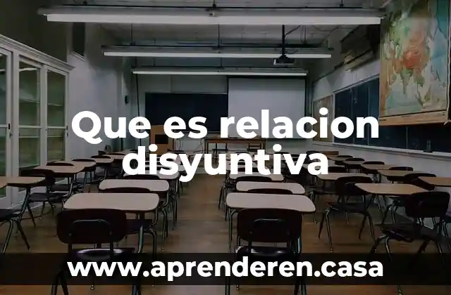 Qué es relación de confianza en informática 8 Que es relacion disyuntiva