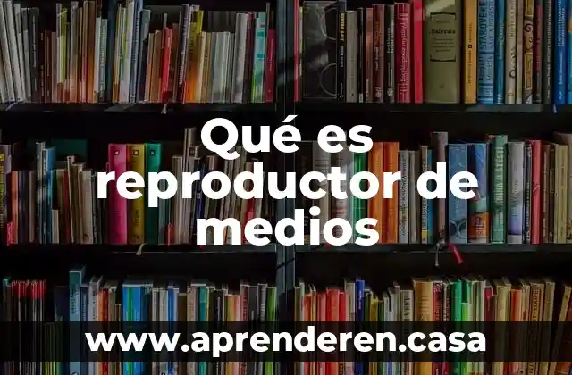 Que es un escalar mecanica de medios continuos 8 Qué es reproductor de medios