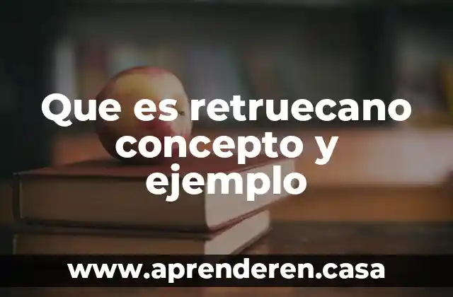 Que es retruecano concepto y ejemplo