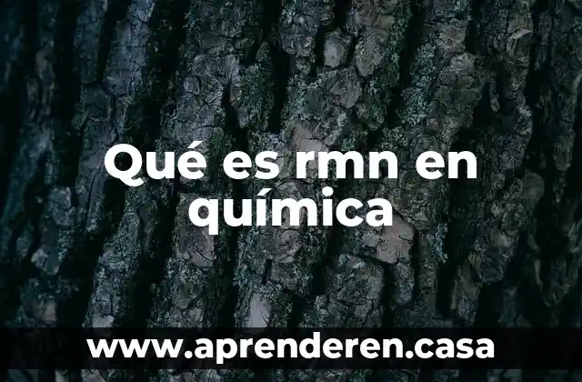Que es un estere em quimica 6 Qué es rmn en química