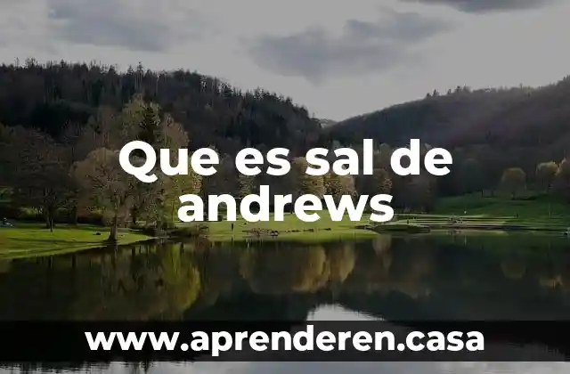 Que es sal de andrews
