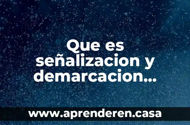 Que es señalizacion y demarcacion segun la ntc 1461