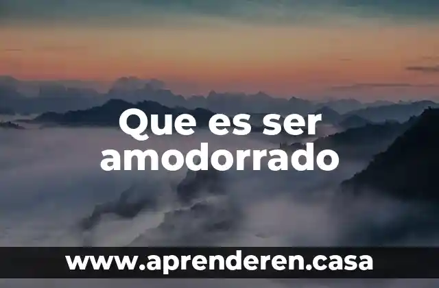 Que es ser amodorrado