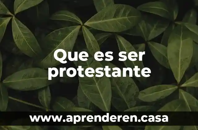 Que es ser protestante