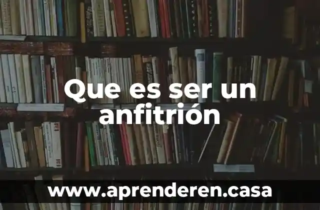 Que es ser un anfitrión