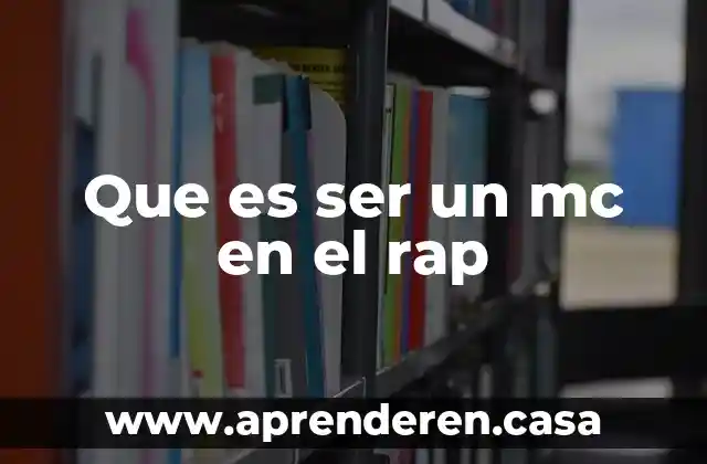 Que es ser un mc en el rap