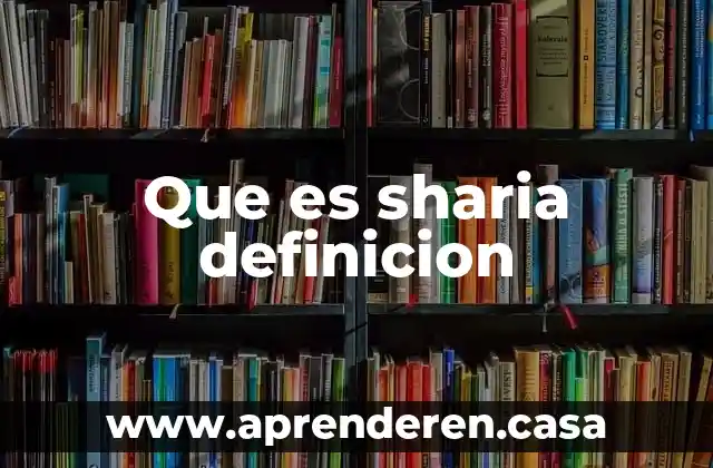 Que es sharia definicion
