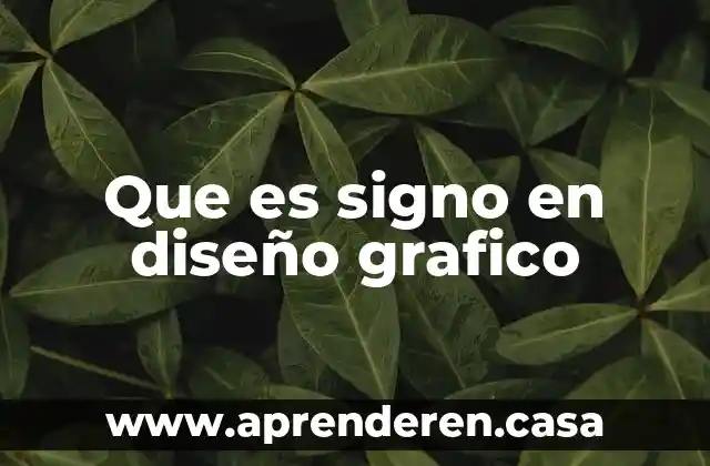 Que es el signo linguistico articulado 6 Que es signo en diseño grafico