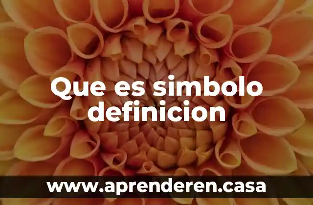 Que es simbolo definicion
