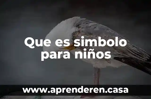 Que es simbolo para niños