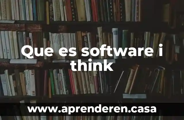 Que es software i think