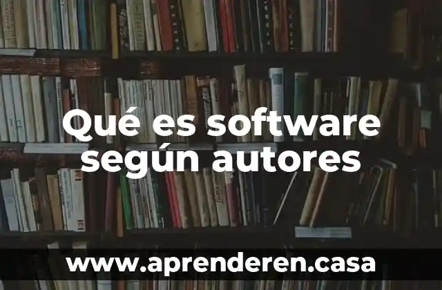 Qué es software según autores