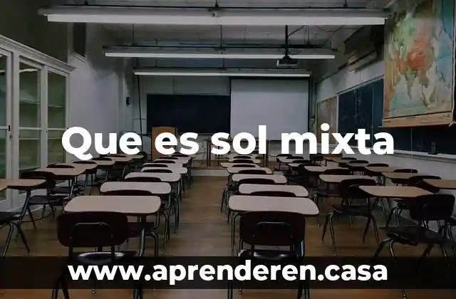 Que es sol mixta