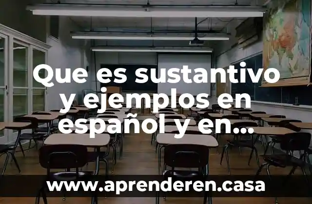 Que es metros y ejemplos 7 Que es sustantivo y ejemplos en español y en ingles