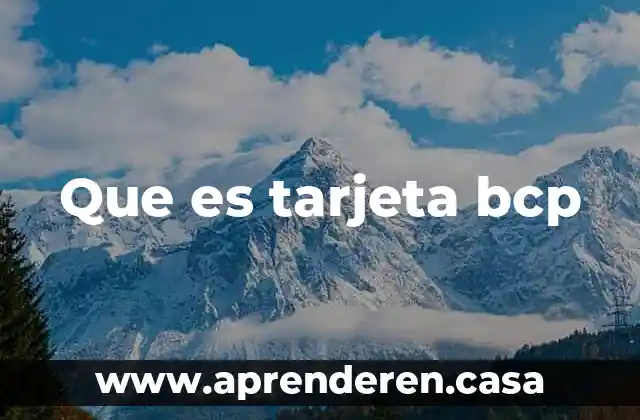 Que es tarjeta bcp