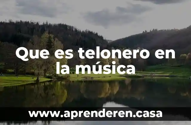 Que es el stomp en musica 4 Que es telonero en la música