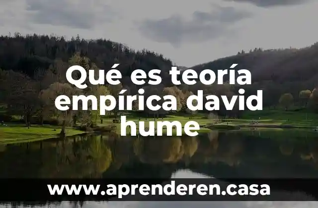 Qué es teoría empírica david hume