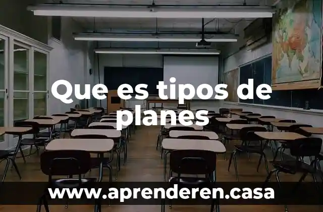 Que es tipos de planes