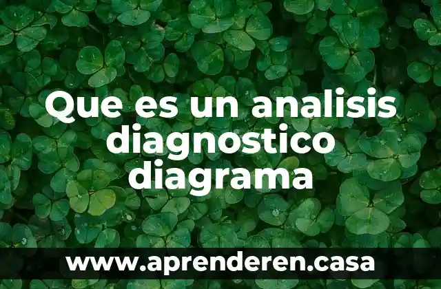 Que es un analisis diagnostico diagrama