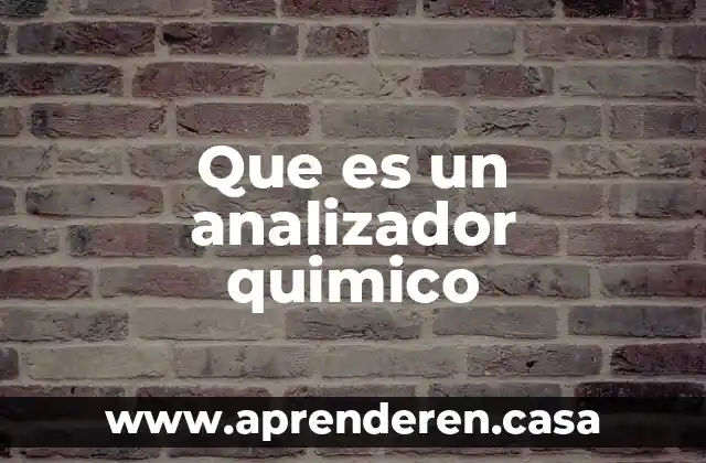 Que es un analizador quimico